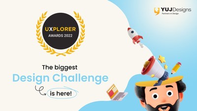 YUJ Designs announces the biggest design challenge with UXplorer’22; Captures the attention of global designers