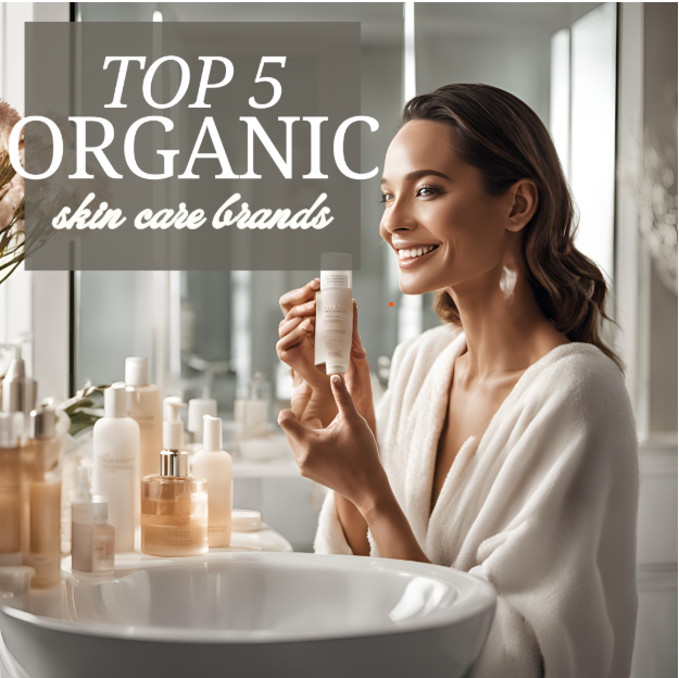 India’s Top 5 Organic Skincare Brands to Embrace This Year